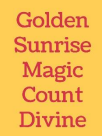 Golden sunrise magic count divine